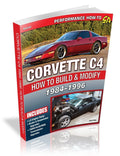 How to Build & Modify 84-96 C4 Corvette