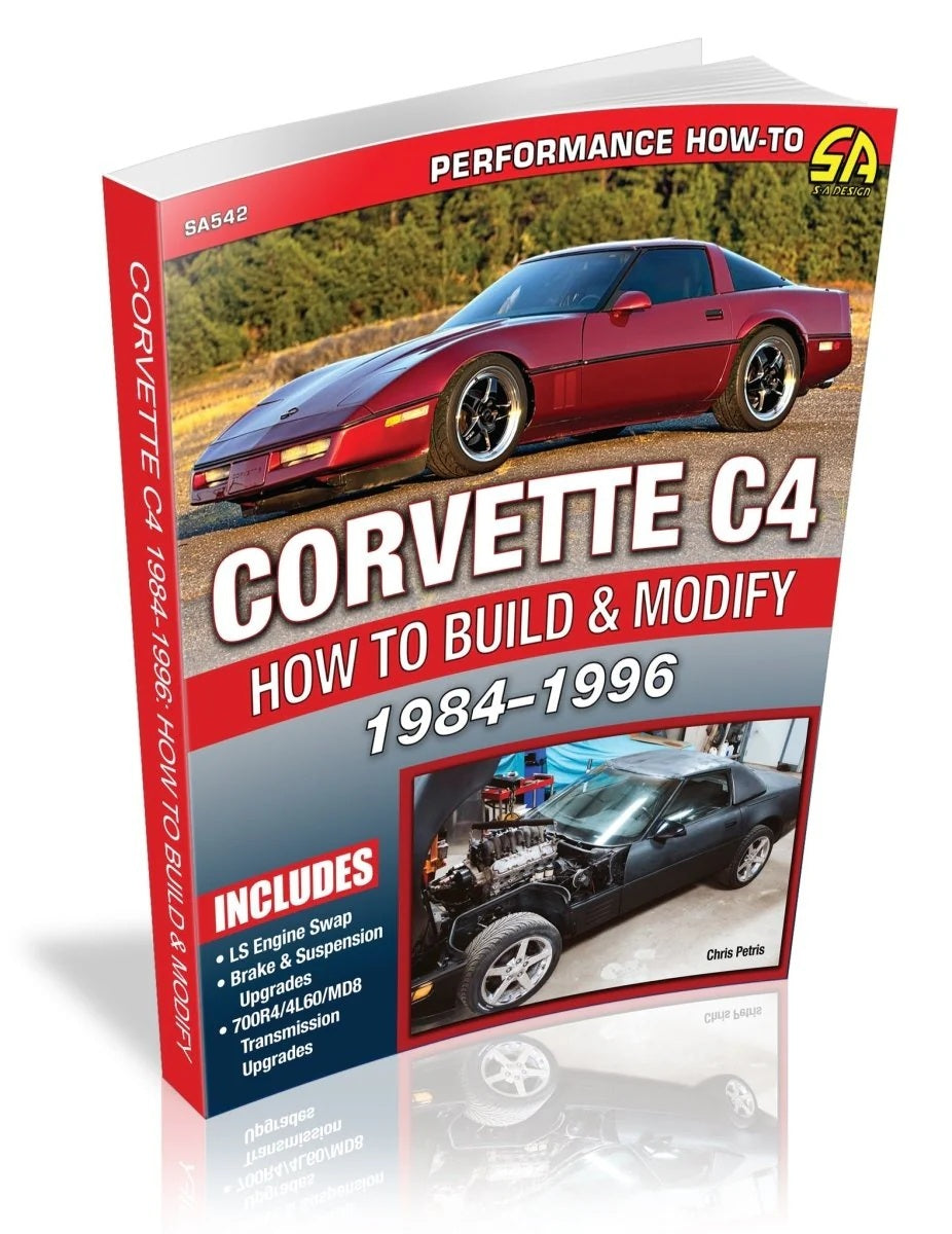 How to Build & Modify 84-96 C4 Corvette